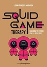 Squid Game Therapy - Jean-Francois Marmion - 9791281368637