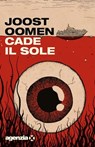 Cade il sole - Joost Oomen - 9791281438187