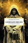 Giordano Bruno - Giuseppe De Lorenzo ; Antonio Costanzo - 9791281518216