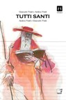 Tutti Santi - Andrea Vitali - 9791281615007