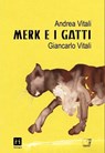 Merk e i gatti - Andrea Vitali - 9791281615069