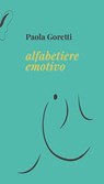 Alfabetiere Emotivo - Paola Goretti - 9791281615076
