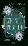 Una lezione di perfidia - S.T. Gibson - 9791281777590