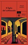 Il figlio del sottosuolo - Hamid Ismailov - 9791282156042