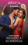 Rendido a su enemiga - Dani Collins - 9791370005467