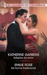 Adeptos do amor - De forma tradicional - Katherine Garbera ; Emilie Rose - 9791370006969