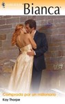 Comprada por un millonario - Kay Thorpe - 9791370008819