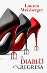 El Diablo Regresa (Libro 3) - Lauren Weisberger - 9791387595432