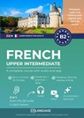 Learn French B2 upper intermediate. A complete course with audio and app (Learn French for adults) - coLanguage Academy - 9791388475191