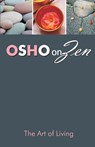 Zen and the Art of Living - Osho - 9798171823979