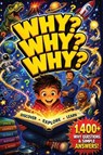 WHY? WHY? WHY? - S. D. Baldwin ; Baldwin Book Publishing - 9798195096090