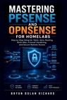Mastering PfSense And Opnsense For Homelabs: Step by Step Setup for Vlans, Vpns, Routing, Multi-Wan, Firewall Hardening, and Secure Remote Access - Bryan Dolan Richard - 9798196001208