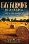 Hay Farming in America - Farmer's Library - 9798197205667