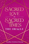 Sacred Love in Sacred Times - Heather Kristian Strang - 9798197239778