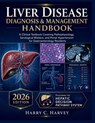 Liver Disease Diagnosis & Management Handbook - Harry C. Harvey - 9798197757111