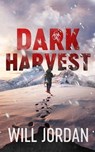 Dark Harvest - Will Jordan - 9798200698585