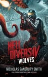 Hell Divers IV: Wolves - Nicholas Sansbury Smith - 9798200924134