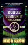 Rogue Community College: A Liberty House Novel - David R. Slayton - 9798200966776