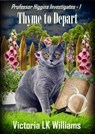 Thyme to Depart - Victoria LK Williams - 9798201015633