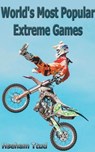 World's Most Popular Extreme Games - TTUD,  Hseham - 9798201052362