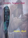 Violet's Tangled Web - Heather Black - 9798201062545