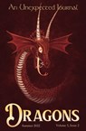 An Unexpected Journal: Dragons - An Unexpected Journal ; Adam L. Brackin ; Azalea Dabill ; Carey Green ; Junius Johnson ; Tracey Leary ; Elizabeth Martin ; Christine Norvell ; George Scondras ; Melissa Cain Travis ; Jacqueline Wilson - 9798201062637