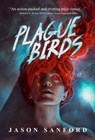 Plague Birds - Jason Sanford - 9798201071721