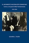 El Movimiento Nacionalista Dominicano 1916-1924 - Eduardo J Tejera - 9798201072223