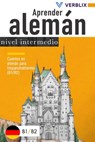 Aprender alemán: nivel intermedio: Cuentos en alemán para hispanohablantes (B1/B2) - Verblix Press - 9798201085667
