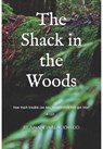 The Shack in the Woods - Amanda Blackwood - 9798201091521
