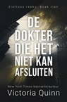 De dokter die het niet kan afsluiten - Victoria Quinn - 9798201102043