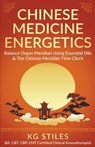 Chinese Medicine Energetics - Kg Stiles - 9798201144289