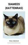 Siamees (Kattenras) - Paul Van Dijk - 9798201154936