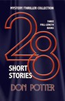 28 Stories: Mystery Thriller Collection - Don Potter - 9798201164348