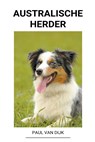 Australische Herder - DIJK,  Paul Van - 9798201185282
