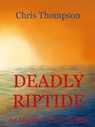 Deadly Riptide - Chris Thompson - 9798201222307