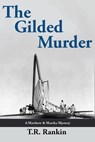 The Gilded Murder - T.R. Rankin - 9798201232832