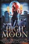 High Moon - Aimee Easterling ; Jenn Stark ; B R Kingsolver - 9798201237691
