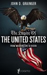 The Empire Of The United States - John D. Grainger - 9798201247416