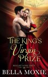 The King's Virgin Prize - Bella Moxie - 9798201248154