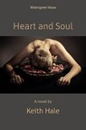 Heart and Soul - Keith Hale - 9798201249892