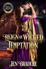 Reign of Wicked Temptation - Jen Bradlee - 9798201251437