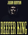 Reefer King - Jason Benton - 9798201253677