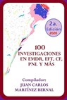 100 Investigaciones en EMDR, EFT, CF, PNL y más - JUAN CARLOS MARTINEZ BERNAL - 9798201264222