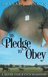 His Pledge to Obey - JOHNSON,  Shanae - 9798201275358