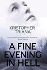 A Fine Evening in Hell - Kristopher Triana - 9798201291884