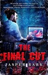 The Final Cut - Jasper Bark - 9798201300593