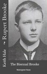 Rupert Brooke: The Bisexual Brooke - Keith Hale - 9798201305536