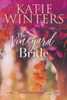 The Vineyard Bride - Katie Winters - 9798201341237
