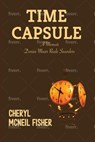 TIME CAPSULE - Cheryl McNeil Fisher - 9798201366728